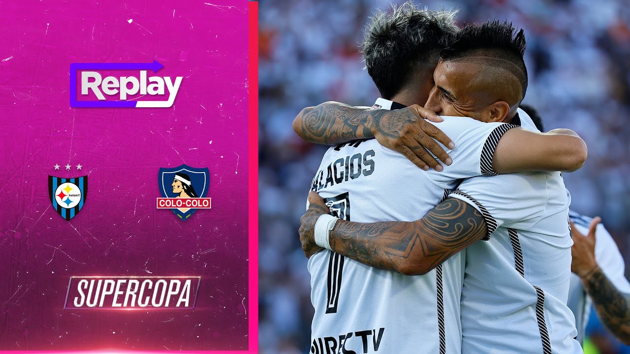 TNT Sports Replay | Huachipato 0 - Colo Colo 2 | Supercopa 2024