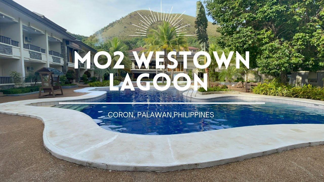 CORON, PALAWAN, PHILIPPINES | WESTOWN LAGOON RESORT | TOUR, TIPS AND REVIEW