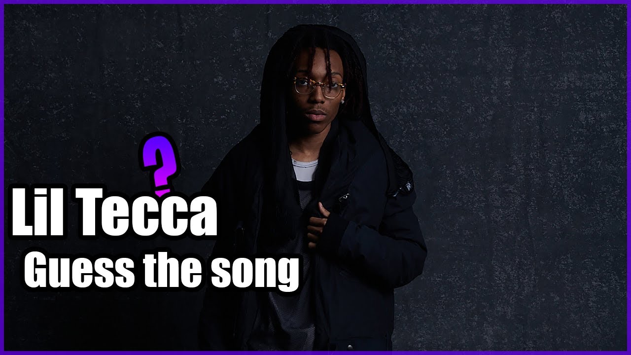 Lil tecca guess the song [15 songs] part 2