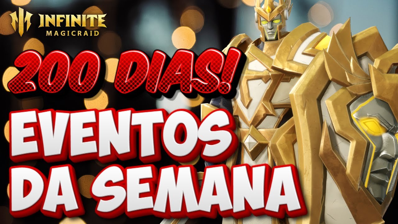 Infinite Magicraid - EVENTOS DA SEMANA! 200 DIAS DE CONTA!
