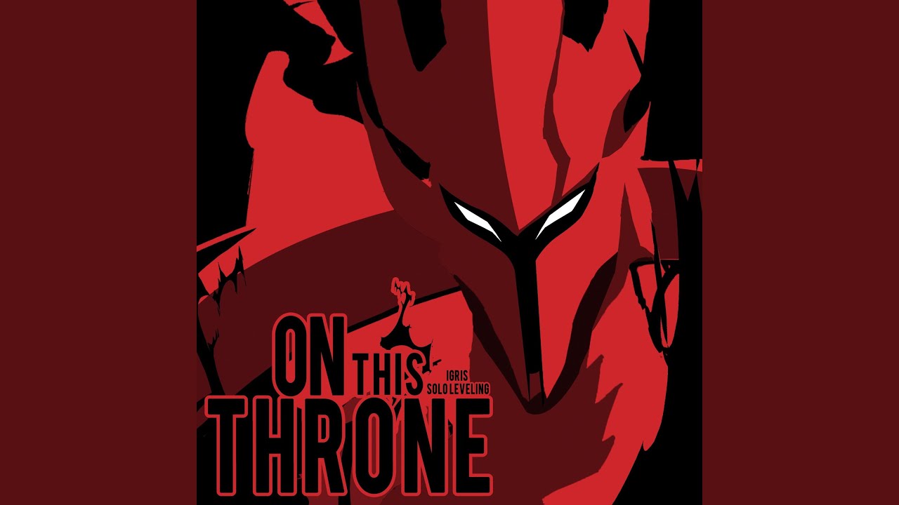 On This Throne (Solo Leveling)