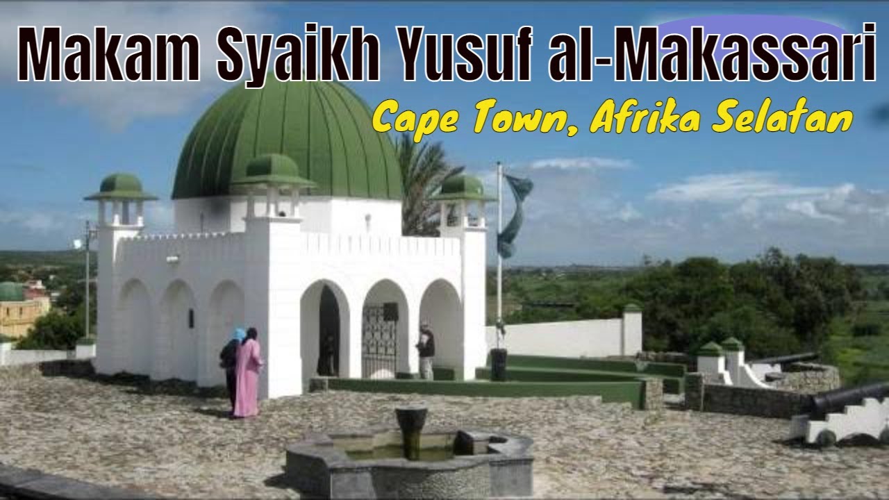 Ziarah ke Makam Syaikh Yusuf al-Makassari,  Macassar, Cape Town, Afrika Selatan