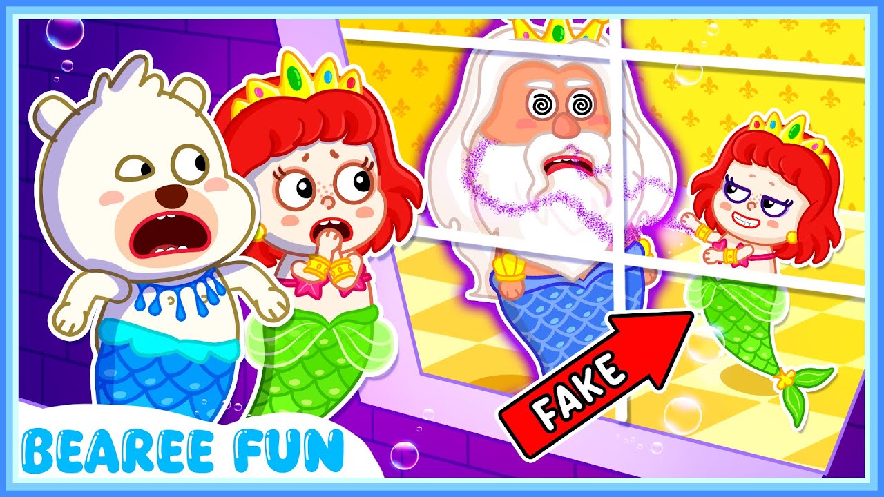Bearee Fun 😛 Stop, Fake Princess Mermaid | Bearee Saves the King | Mermaid World Cartoon for Kids