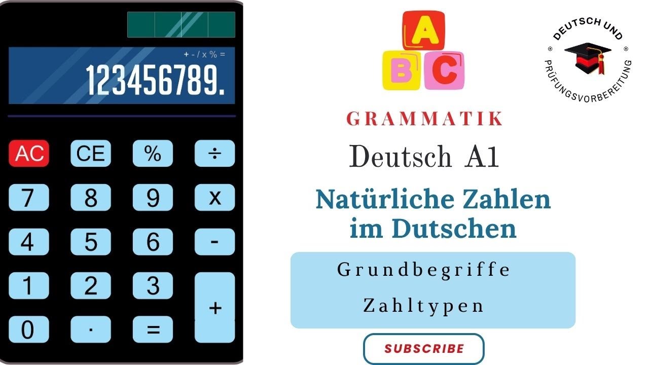 Natürliche Zahlen im Deutschen – Grundbegriffe, Zahltypen & Aussprache | Deutsch A1