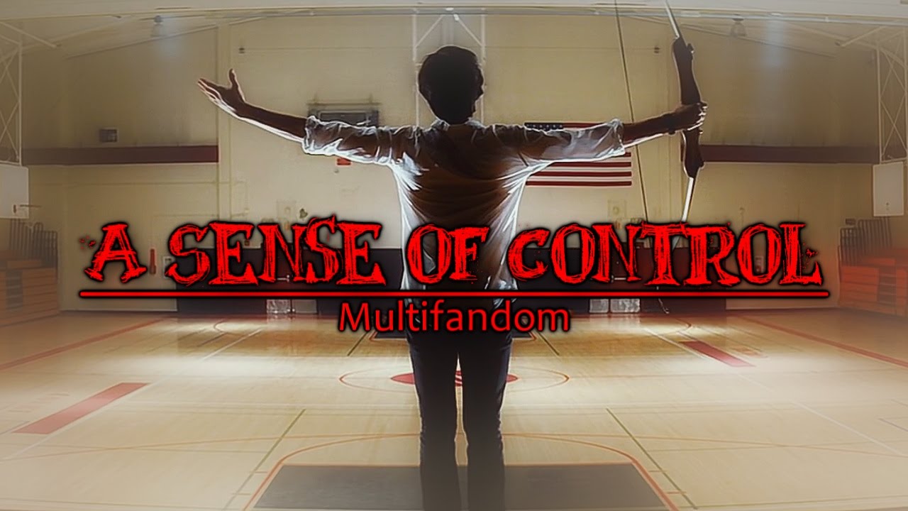 A Sense of Control // Multifandom killers