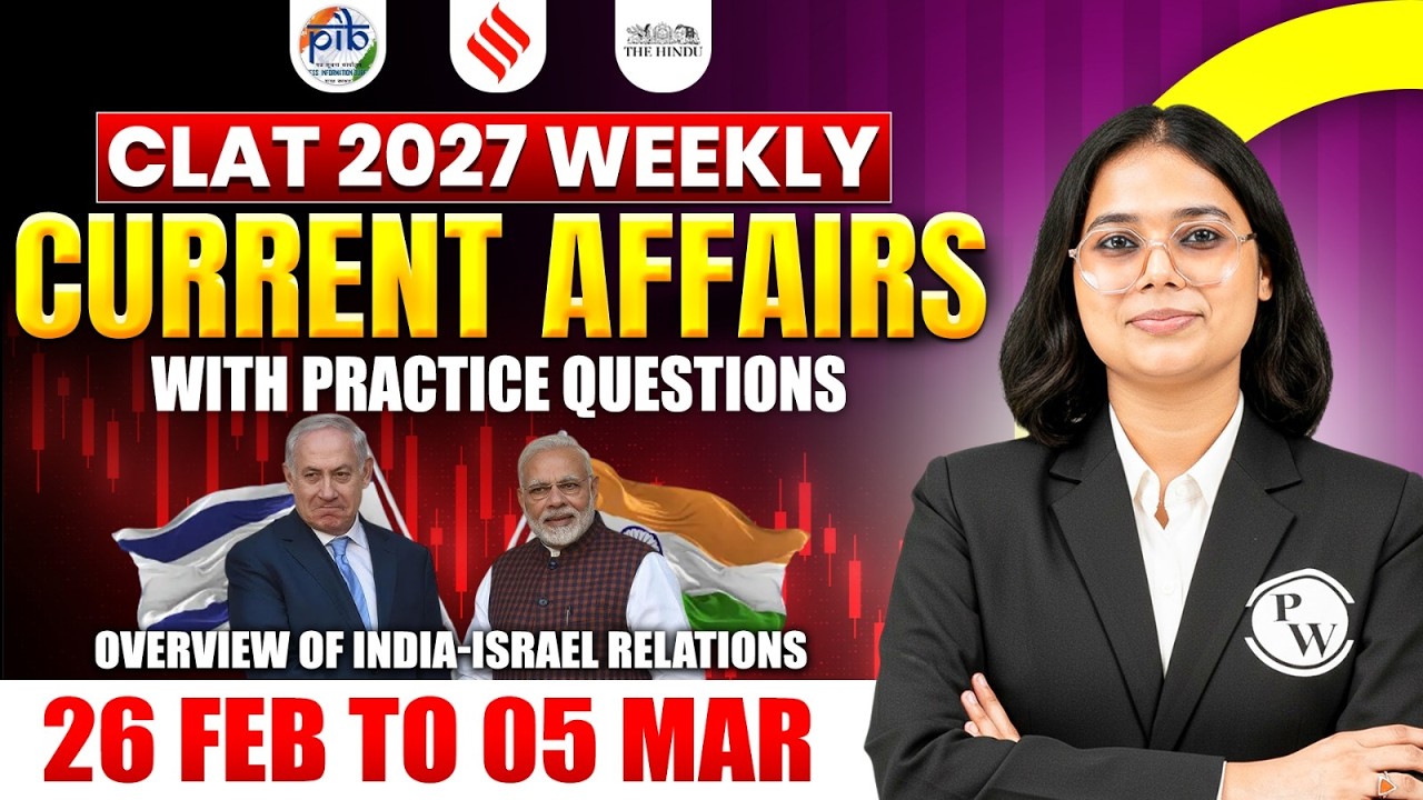 Weekly Current Affairs for CLAT 2027 🚨 | 26 Feb -05 March  | The Hindu, Indian Express & PIB