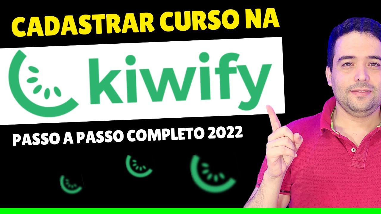KIWIFY: Como Cadastrar seu Curso na KIWIFY com Área de Membros [ESTILO NETFLIX] Passo a Passo 2022