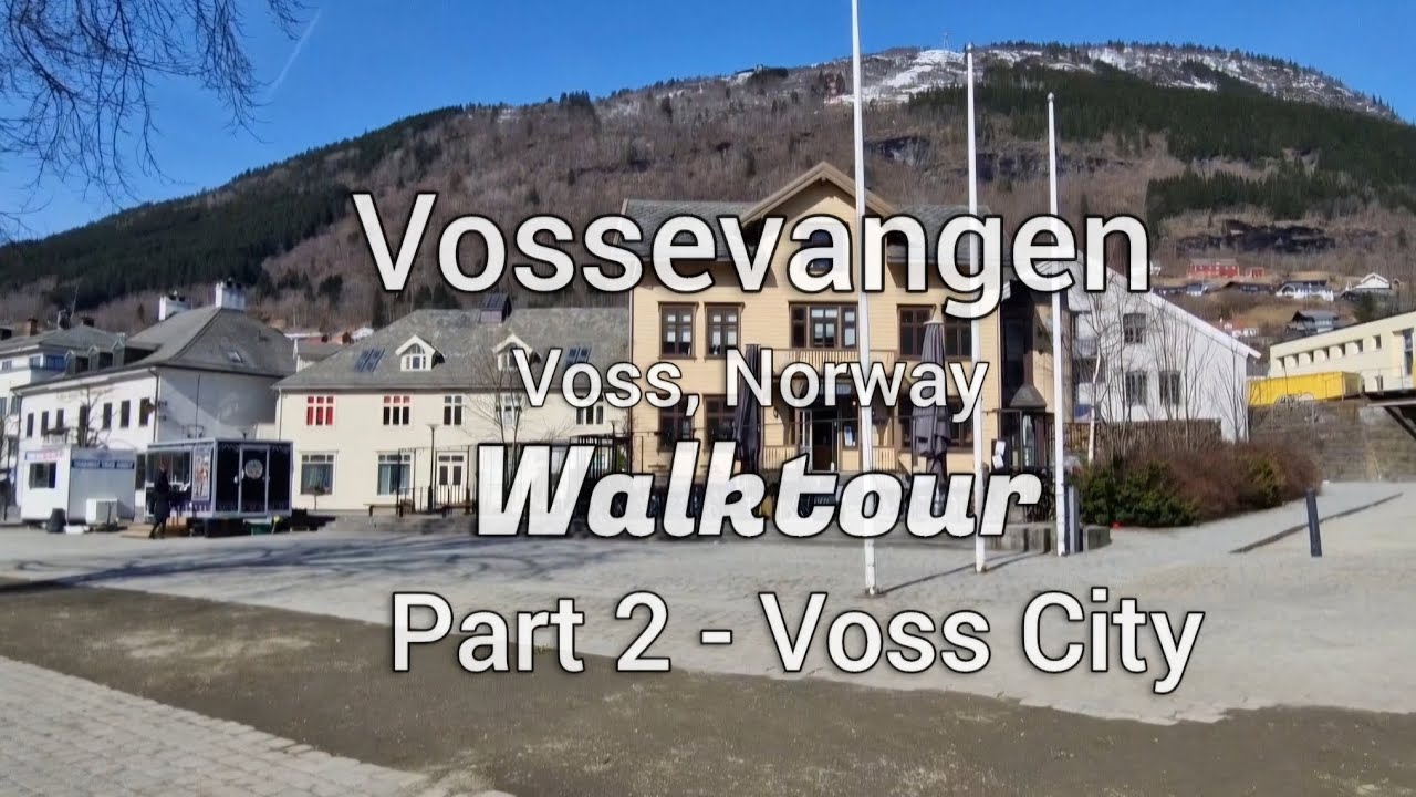 Vossevangen - Voss, Norway Walktour Part 2 - Voss City Walktour