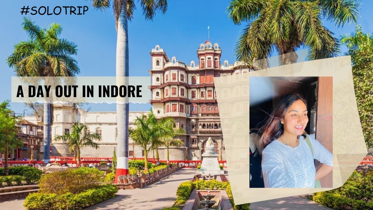 A day out in Indore | Cleanest City of India | Solo Travel | Shivangini Chauhan