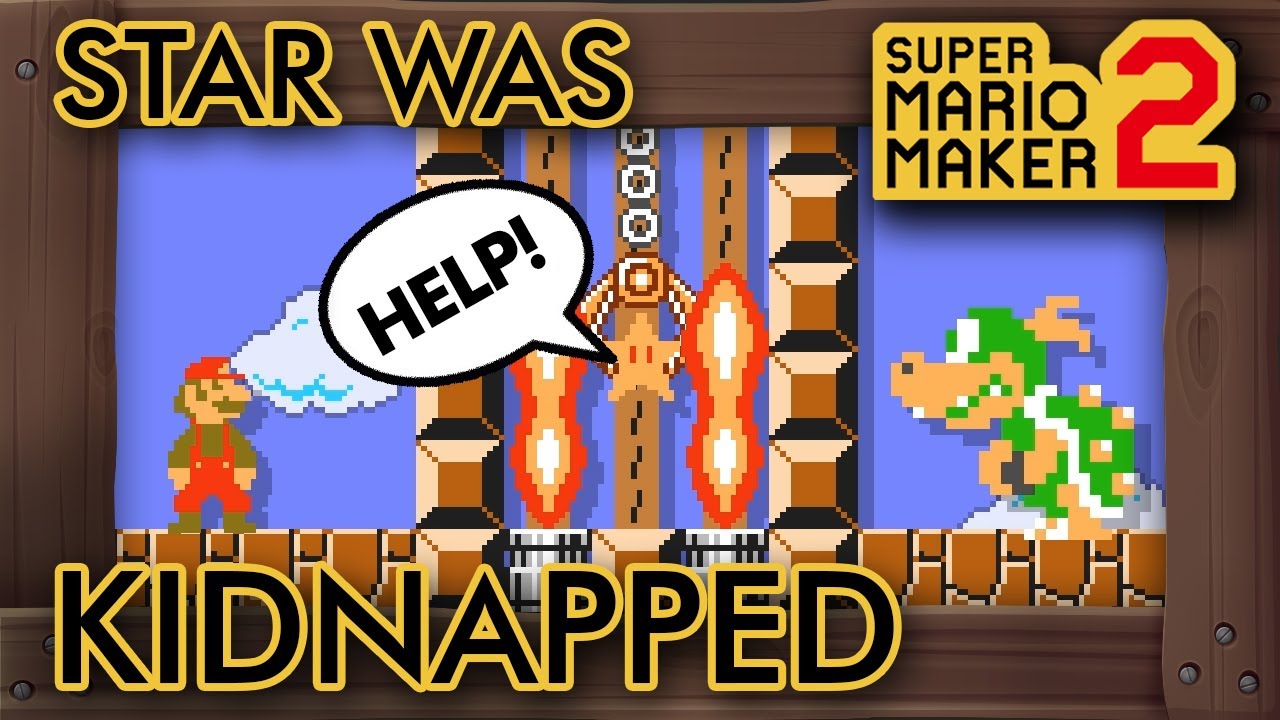 Super Mario Maker 2 - Super Star Was Kidnapped :(