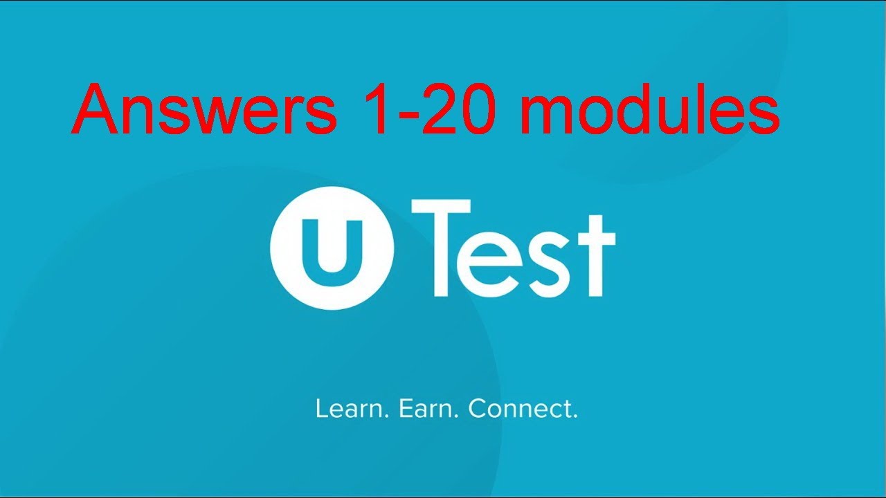 Utest Answers 1-20 Modules Quiz