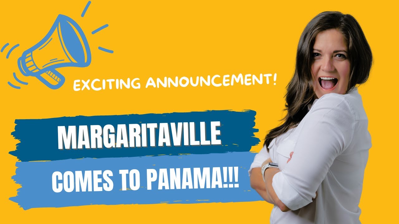 EXCITING Announcement 📢 Margaritaville Comes to Panama!!!