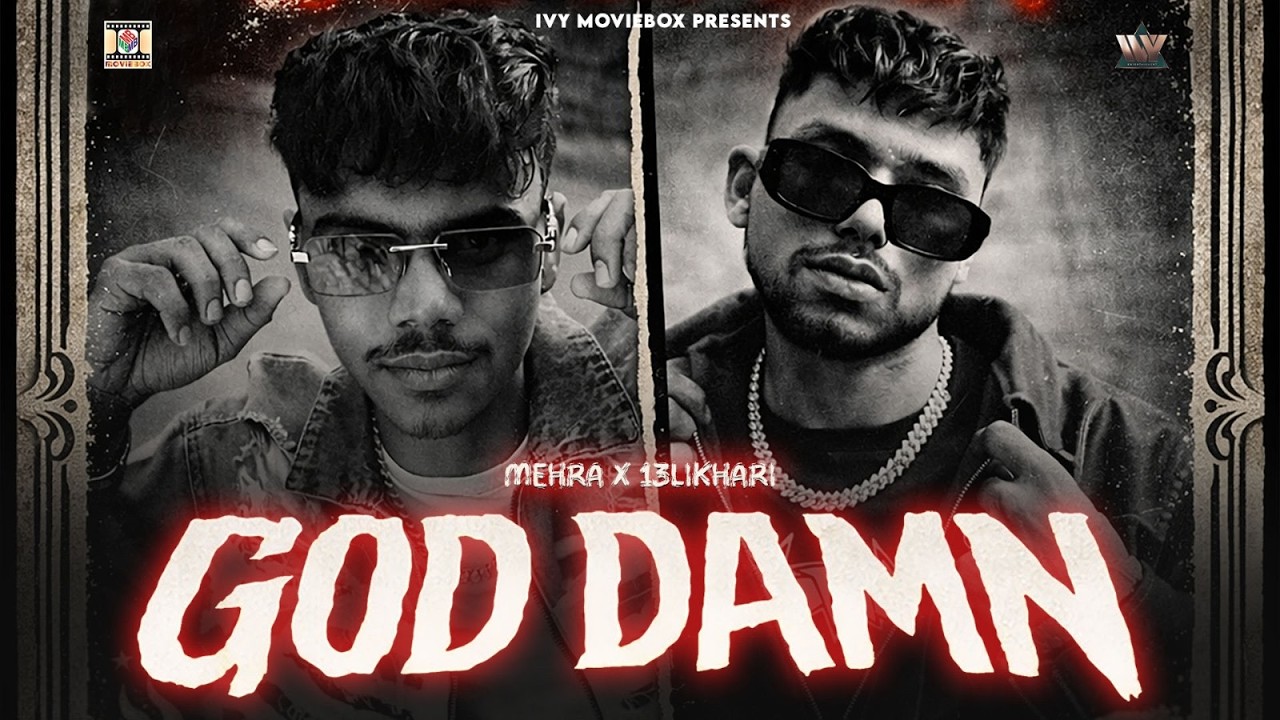 God Damn (Official Music Video) 13Likhari, Mehra | Latest Punjabi Songs 2026