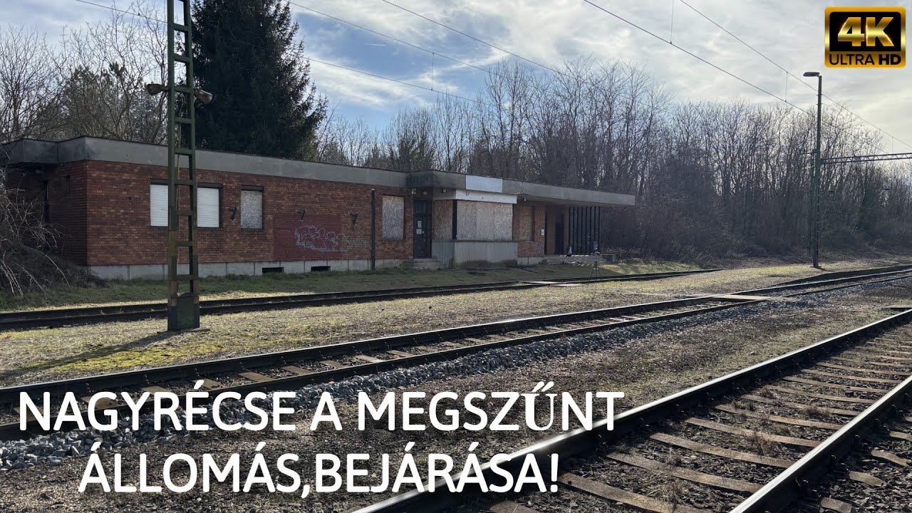 Nagyrécse a megszűnt vasútállomás bejárása.
