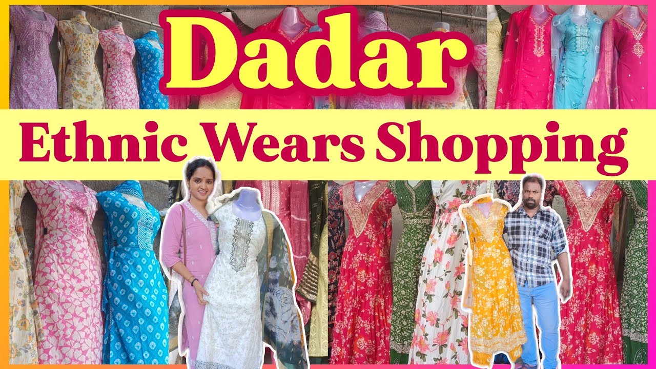 दादर मार्केट - PURE COTTON & FANCY  Upto 5XL | 3 piece ethnic dresses | Best Market in Mumbai |