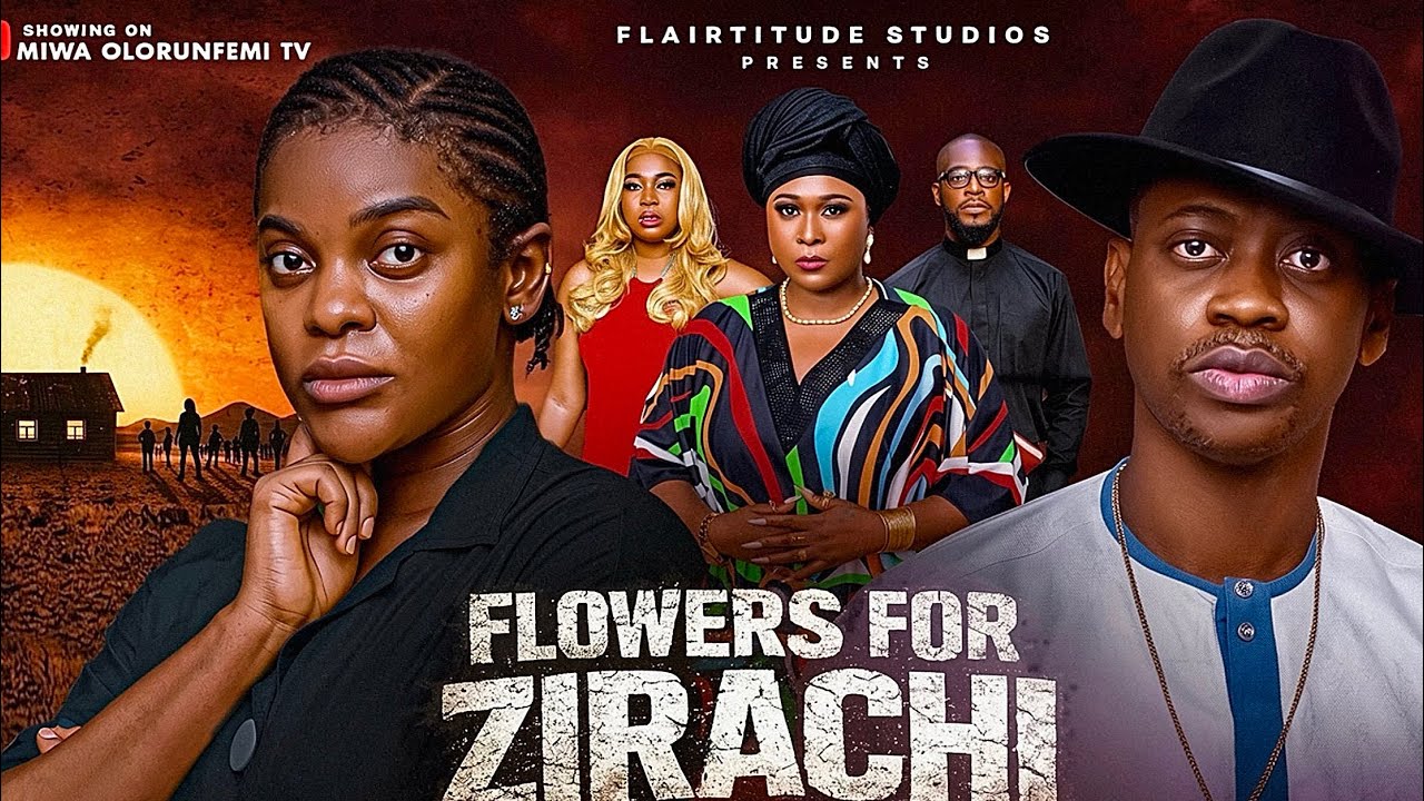 FLOWERS FOR ZIRACHI - LATEEF ADEDIMEJI,MIWA OLORUNFEMI.LATEST NOLLYWOOD MOVIES 2026