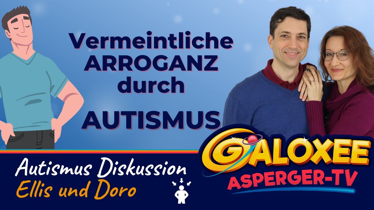 Vermeintliche Arroganz bei Autismus