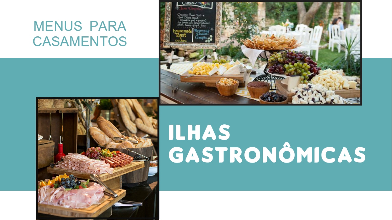 Menus para casamento - Ilha gastronômica