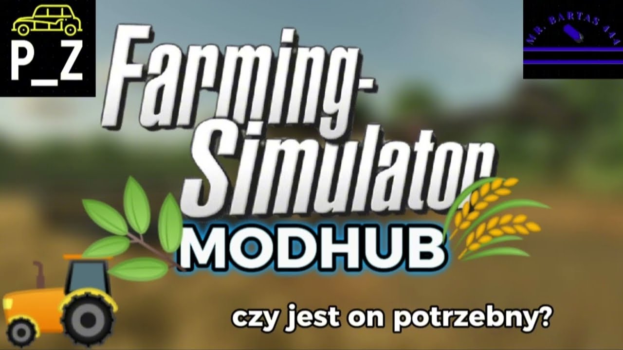 Jak działa modhub FS22? Różnice pomiędzy konsolami a pc.Jak działa sprawdzanie modów? Będzie w FS25?