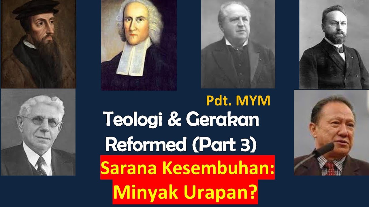 Minyak Urapan? (Teologi & Gerakan Reformed 3)