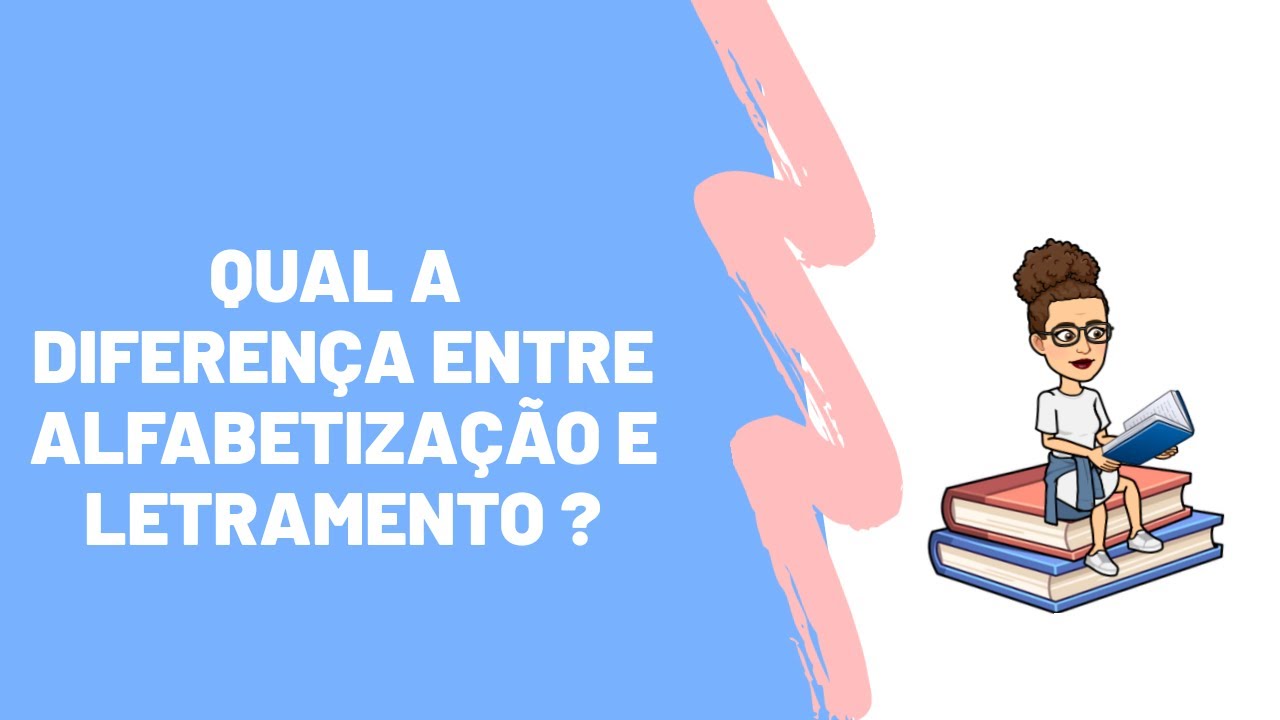 Qual a diferença entre Alfabetização e Letramento ? | Pedagoga Concurseira
