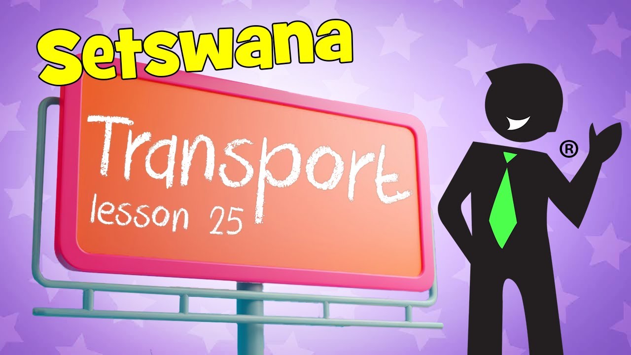 Setswana Transport 25.2