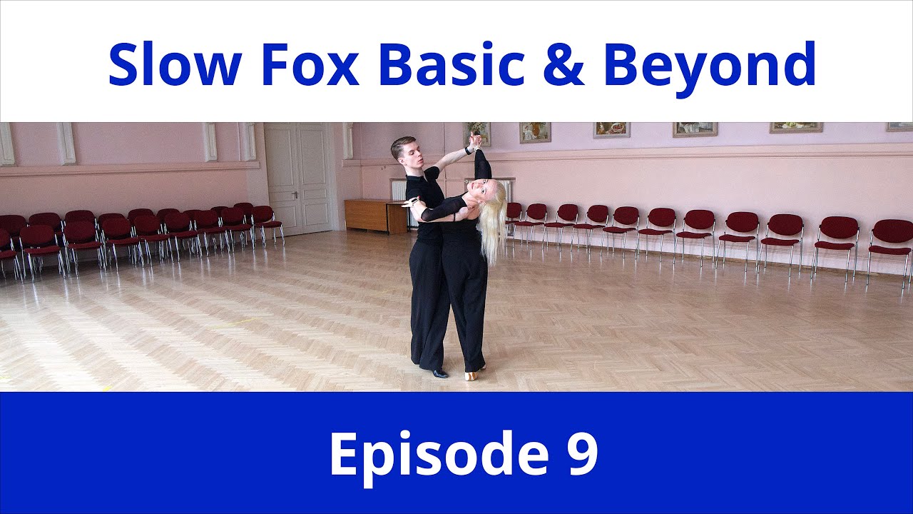 Slow Fox Basic & Beyond 9 - Inverted Hover Cross, Tipple Chasse