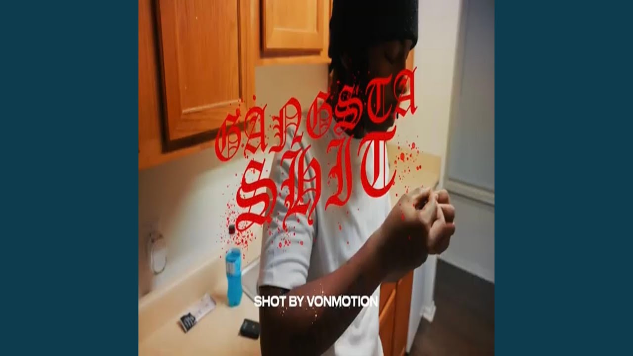 Gangsta Shit