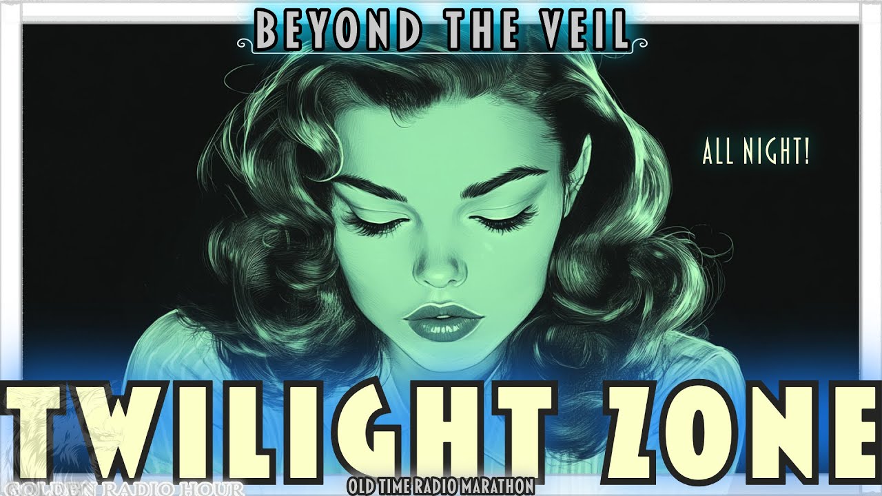 Twilight Zone Radio: Beyond the Veil