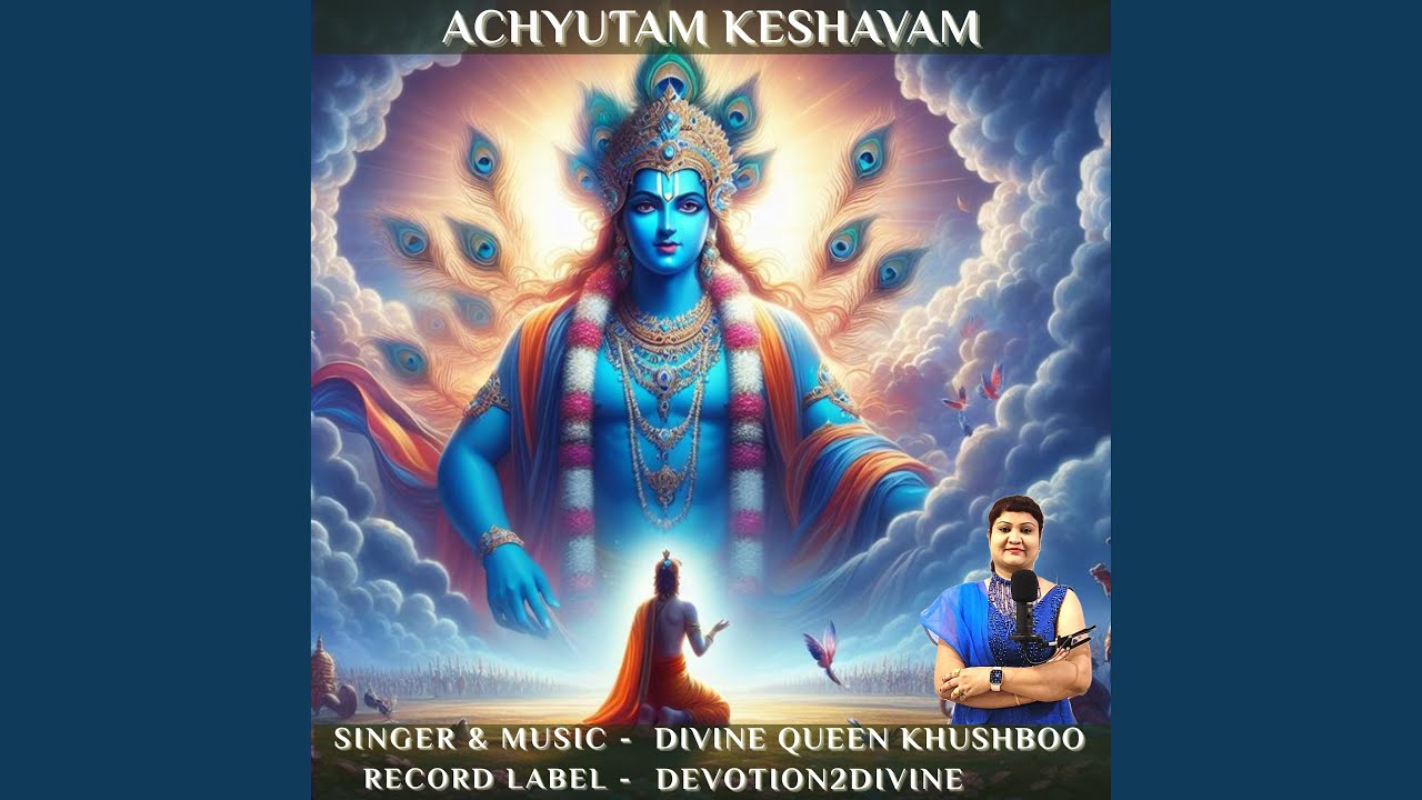 ACHYUTAM KESHAVAM