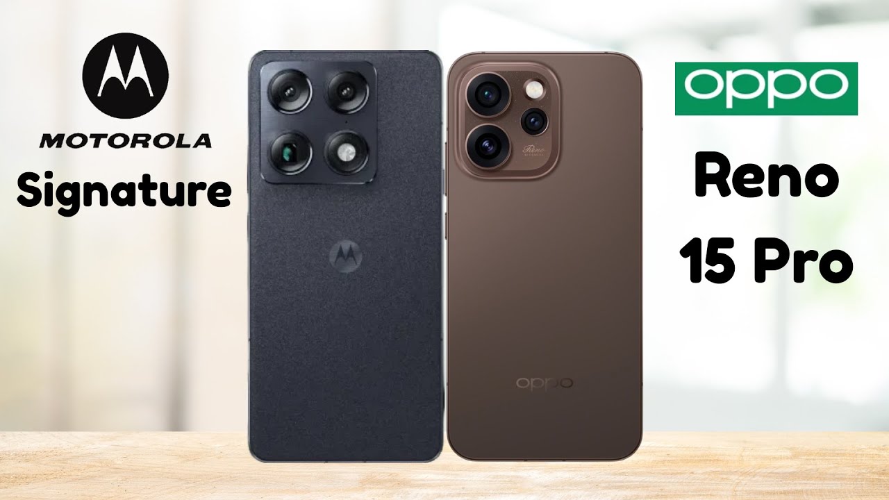 Motorola Signature Vs Oppo Reno 15 Pro - Full Comparison 2026