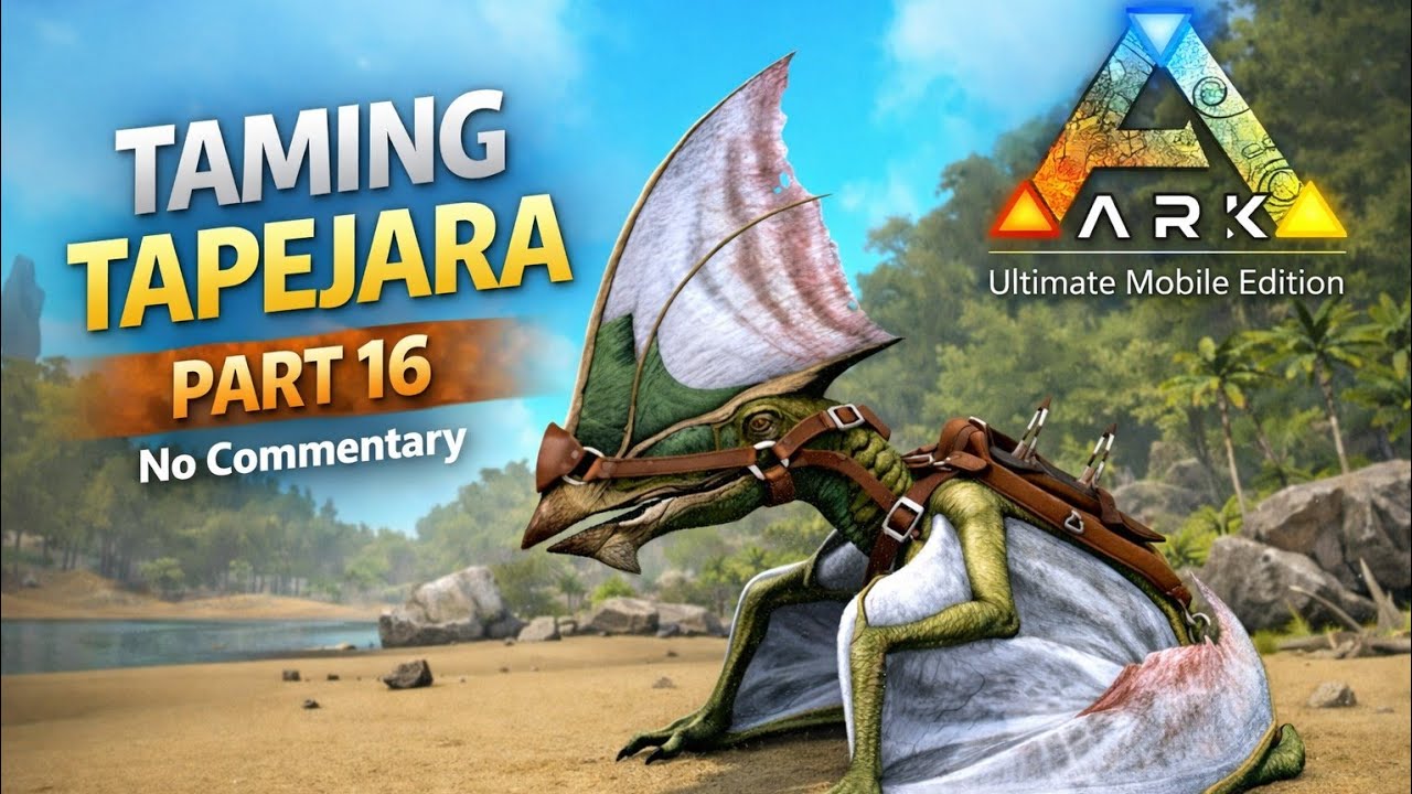 Taming Tapejara | Ark Ultimate Mobile Edition | Part 16 | No Commentary | The Island map 