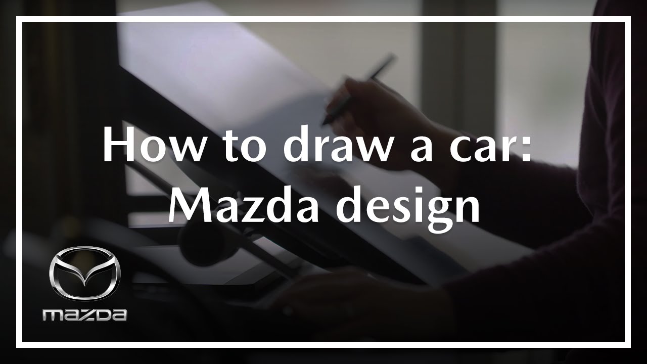 Mazda Design | How to Draw a Car