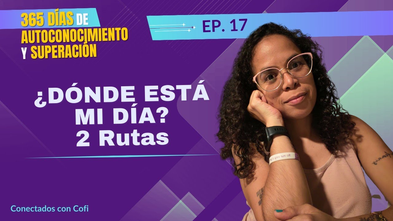 ¿Dónde está mi día? Cuando sientes que el tiempo se pasó volando | Día 17 de 365