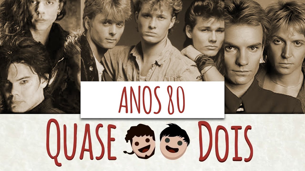 QUASE DOIS #5 - ANOS 80