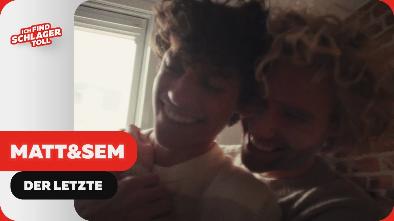 Matt&Sem - Der Letzte (Offizielles Musikvideo)