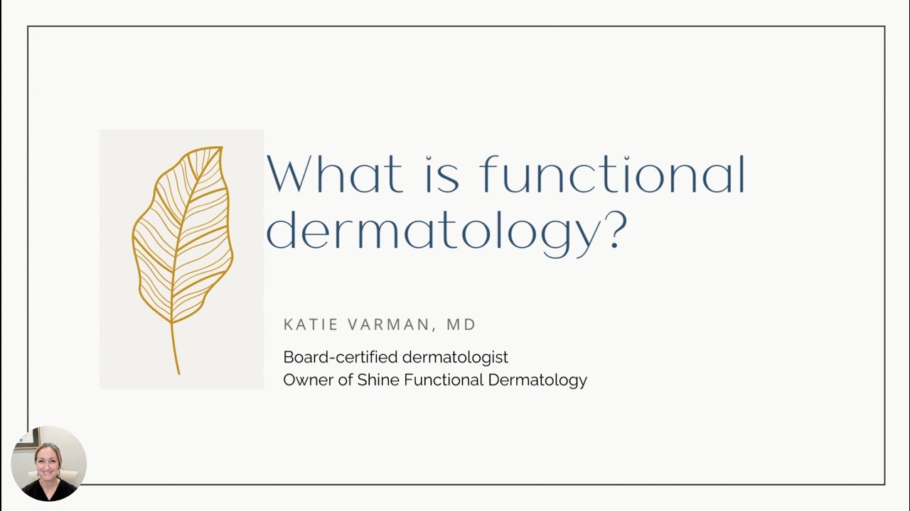 What is Functional Dermatology?