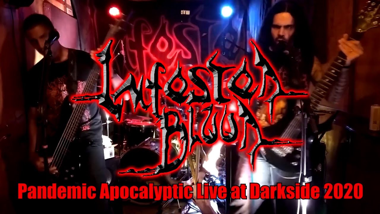 Infested Blood - Pandemic Apocalyptic Darkside Live 2020