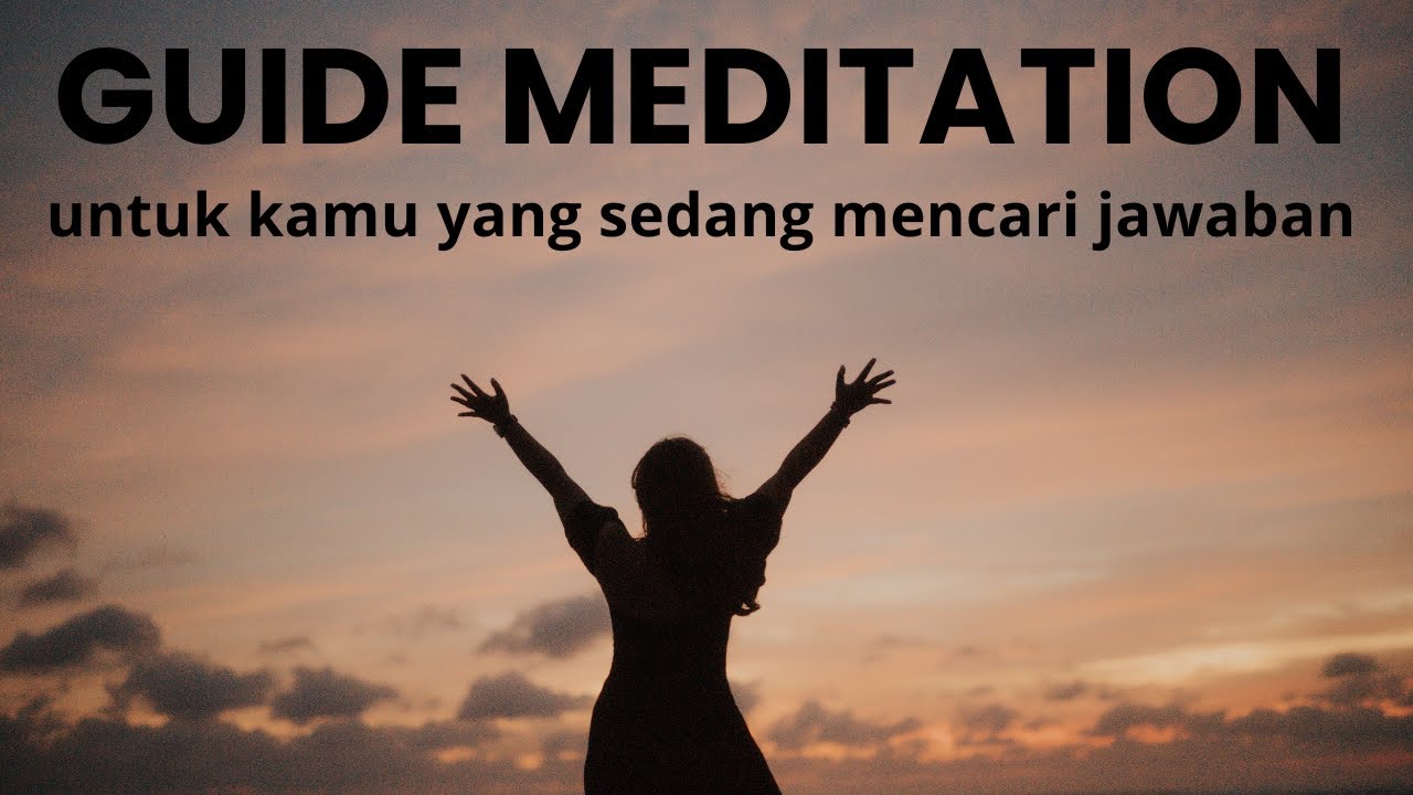 Meditasi Meminta Jawaban & Bantuan dari Spirit Guide / Malaikat Pelindung (pakai headset)