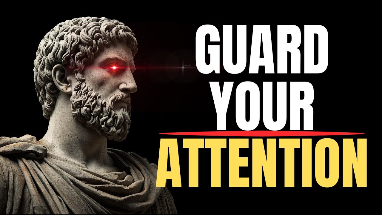 Stoic Focus: 10 Laws to Guard Your Mind & 10x Your Attention| STOICISM