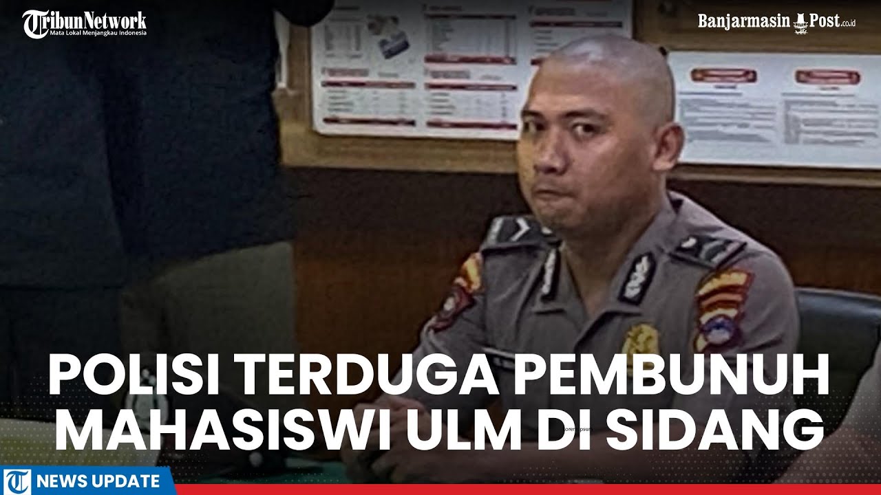 BREAKING NEWS! Bripda Seili Terduga Pembunuh Mahasiswi ULM Disidang Etik, ini Janji Polda Kalsel