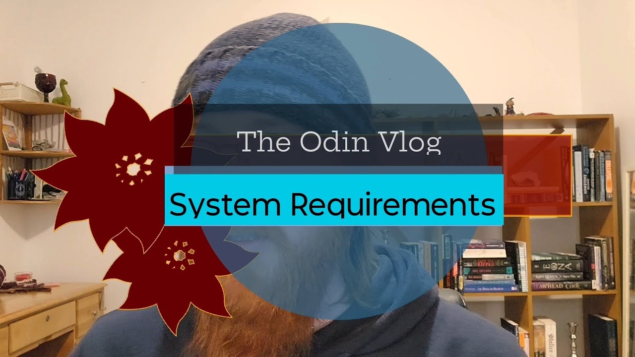 Vlog Part 3: System Requirements