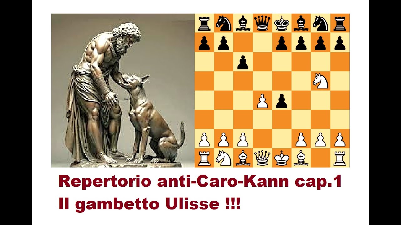 Come affrontare la Caro-kann repertorio speciale cap. 1: Il gambetto Ulisse !!!