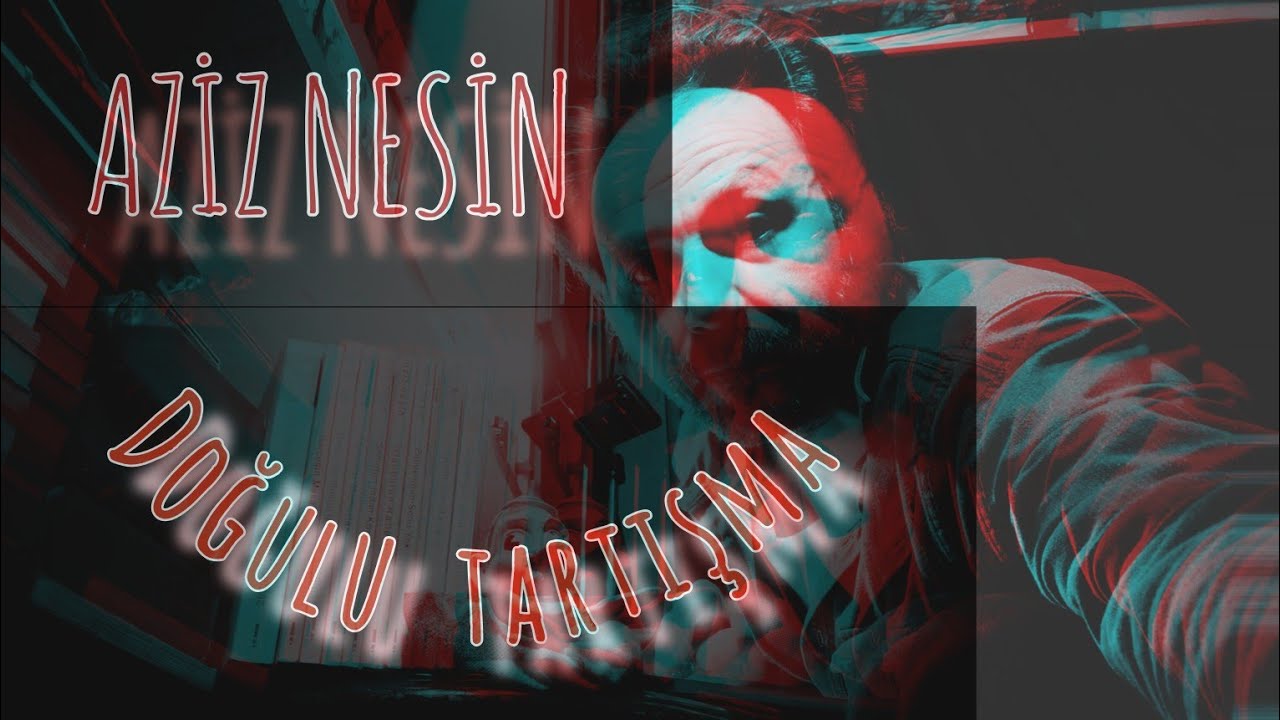 Doğulu Tartışma / AZİZ NESİN