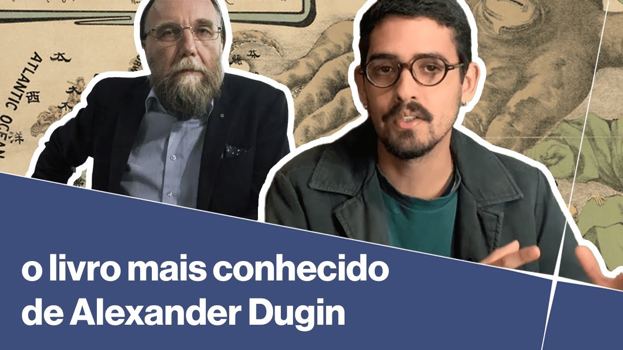 Os fundamentos da GEOPOLÍTICA DE DUGIN | Professor Euclides #13