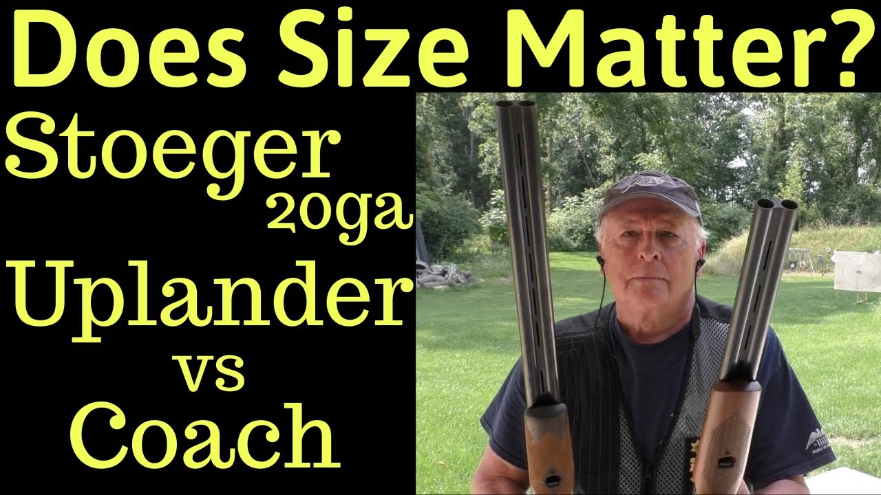 Имеет ли значение размер? Stoeger 20ga Uplander 26" против Coach 20"
