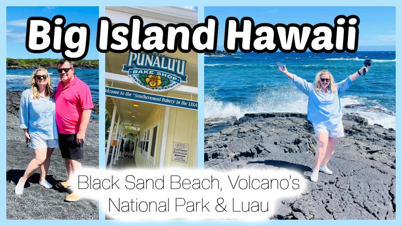 Big Island Hawaii || Punalu'u Bakery & Hula Show, Black Sand Beach & Volcano's National Park