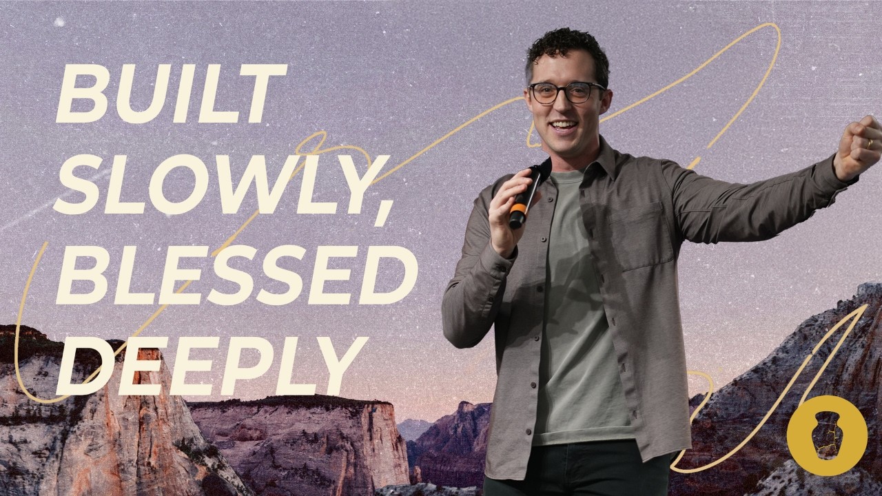 Built Slowly, Blessed Deeply | Songs of Ascents: Psalm 127–129 | Pastor Alex Jordan