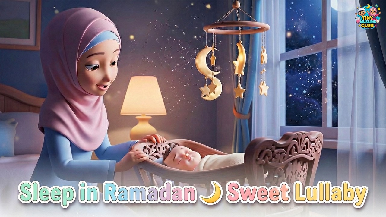 Ramadan Special Lullaby 🌙 Sleep in Allah's Mercy | Islamic Bedtime Lullaby for Kids | Tiny Muslims