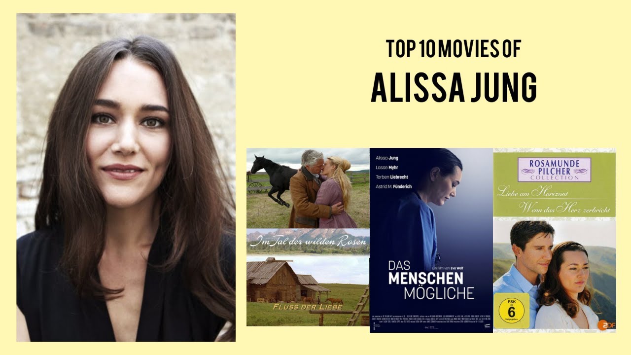 Alissa Jung Top 10 Movies | Best 10 Movie of Alissa Jung